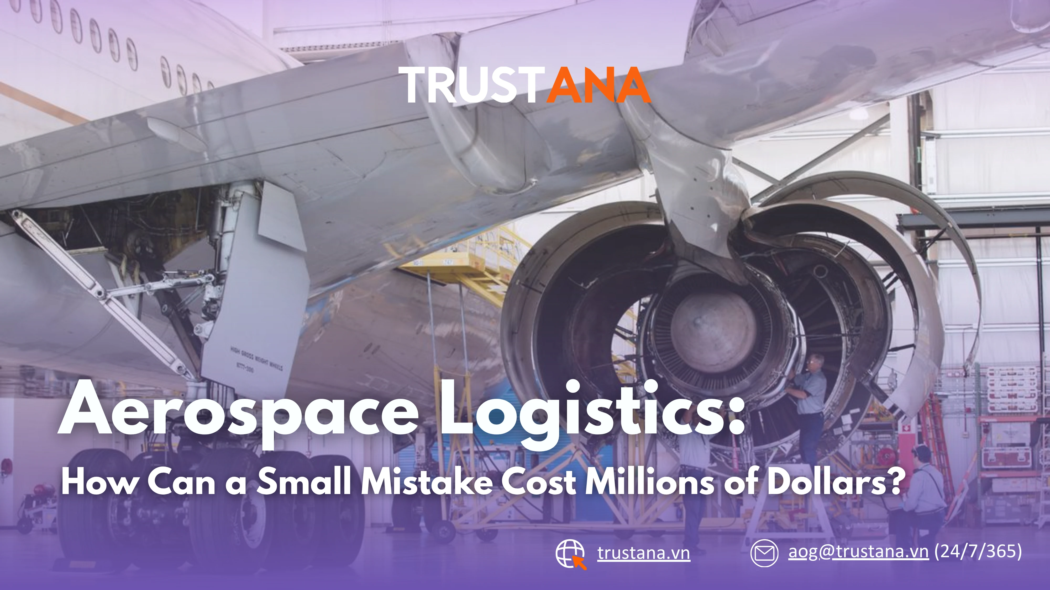 Aerospace Logistics: Why Can a Small Mistake in Aerospace Logistics Cost Millions of Dollars?